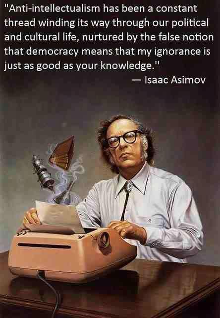 Asimov Anti Intellectualism More Wiki Quotes Clear Language Clear Mind