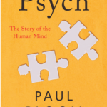 On Paul Bloom’s Psych (2023)