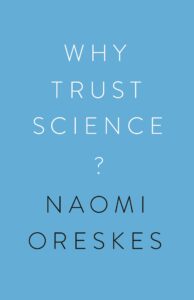 Read more about the article Book review: Why Trust Science? (Naomi Oreskes)
