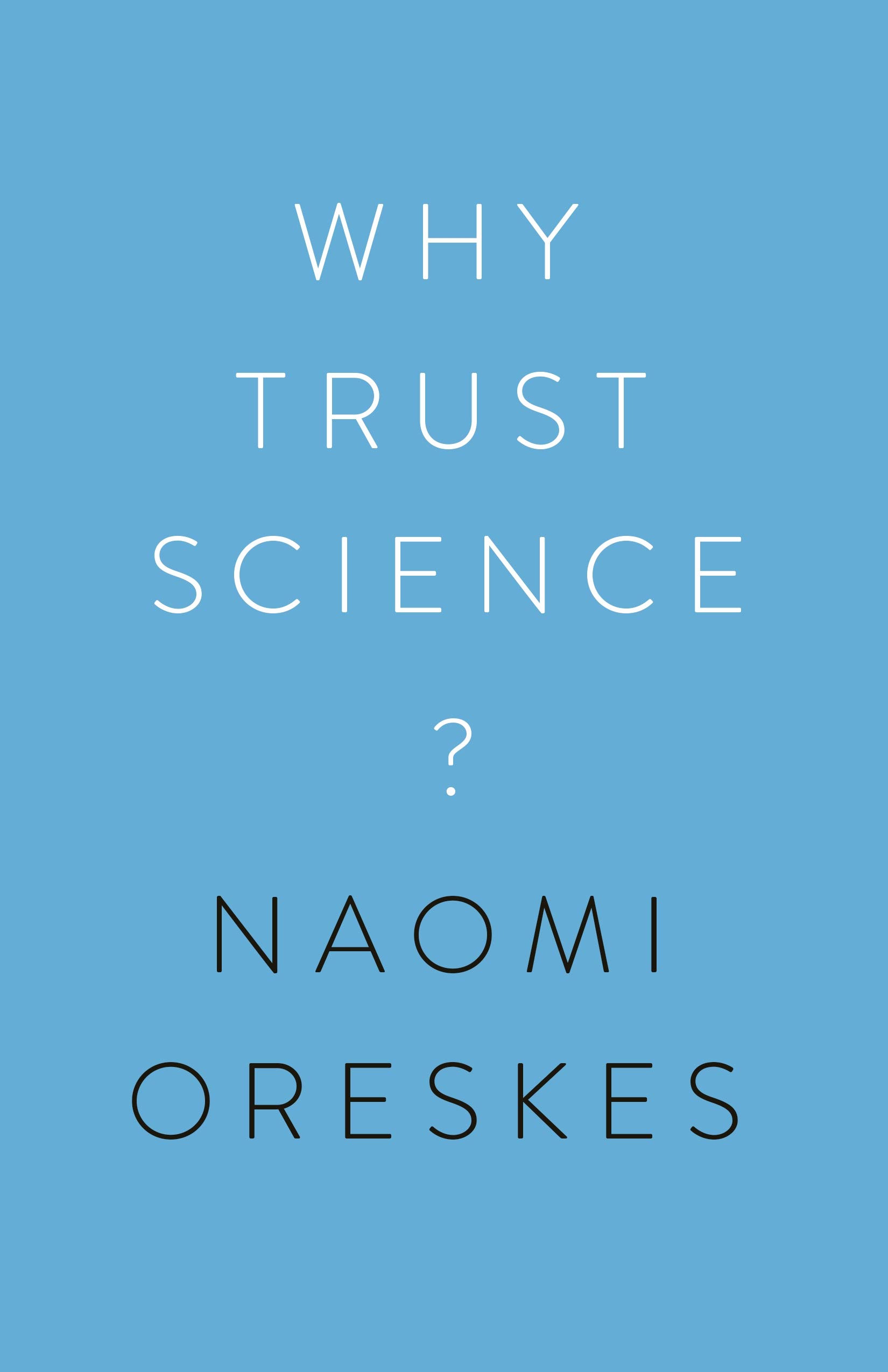 You are currently viewing Book review: Why Trust Science? (Naomi Oreskes)